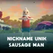 Cara Bikin Nickname Unik Sausage Man Terbaru 2022 Halogame