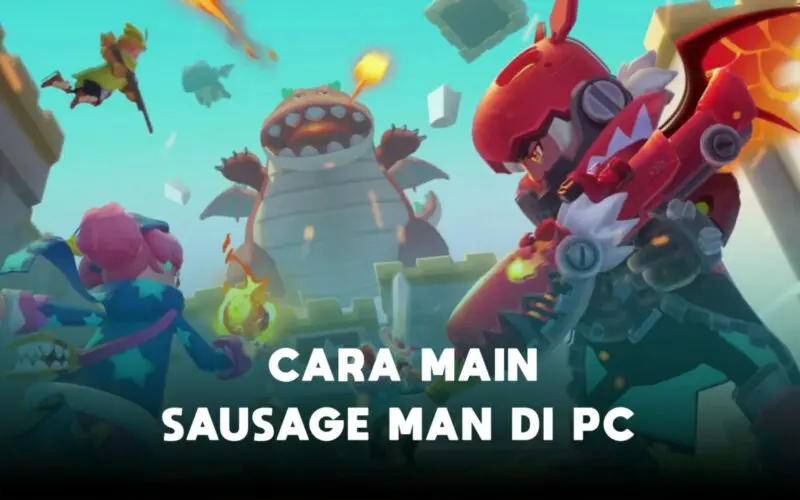 Cara Memainkan Sausage Man Di Pc Tebaru 2022 Halogame