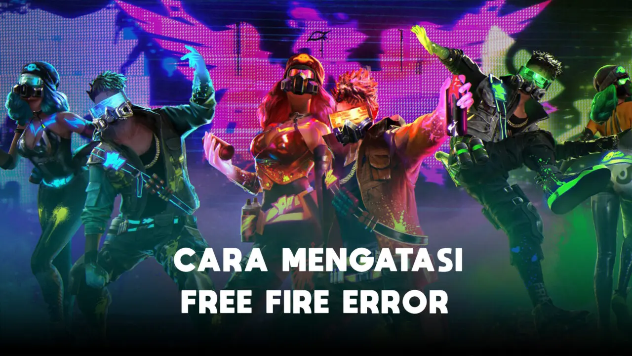 Cara Mengatasi Free Fire (ff) Error Dengan Mudah Halogame
