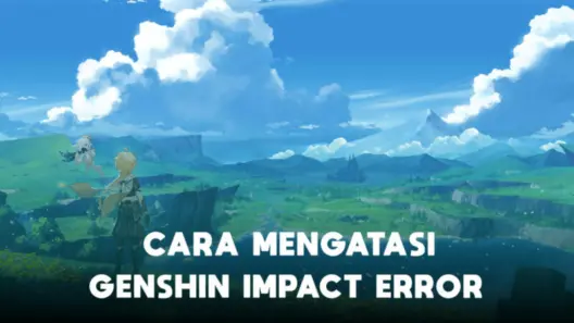 Cara Mengatasi Genshin Impact Error Di Hp Terbaru 2022 Halogame
