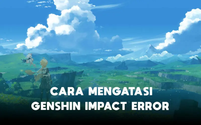 Cara Mengatasi Genshin Impact Error Di Hp Terbaru 2022 Halogame