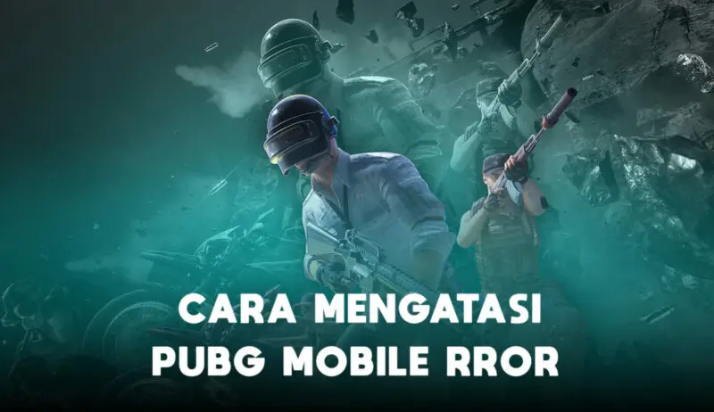 Cara Mengatasi Pubg Mobile Error Terbaru 2022 Halogame
