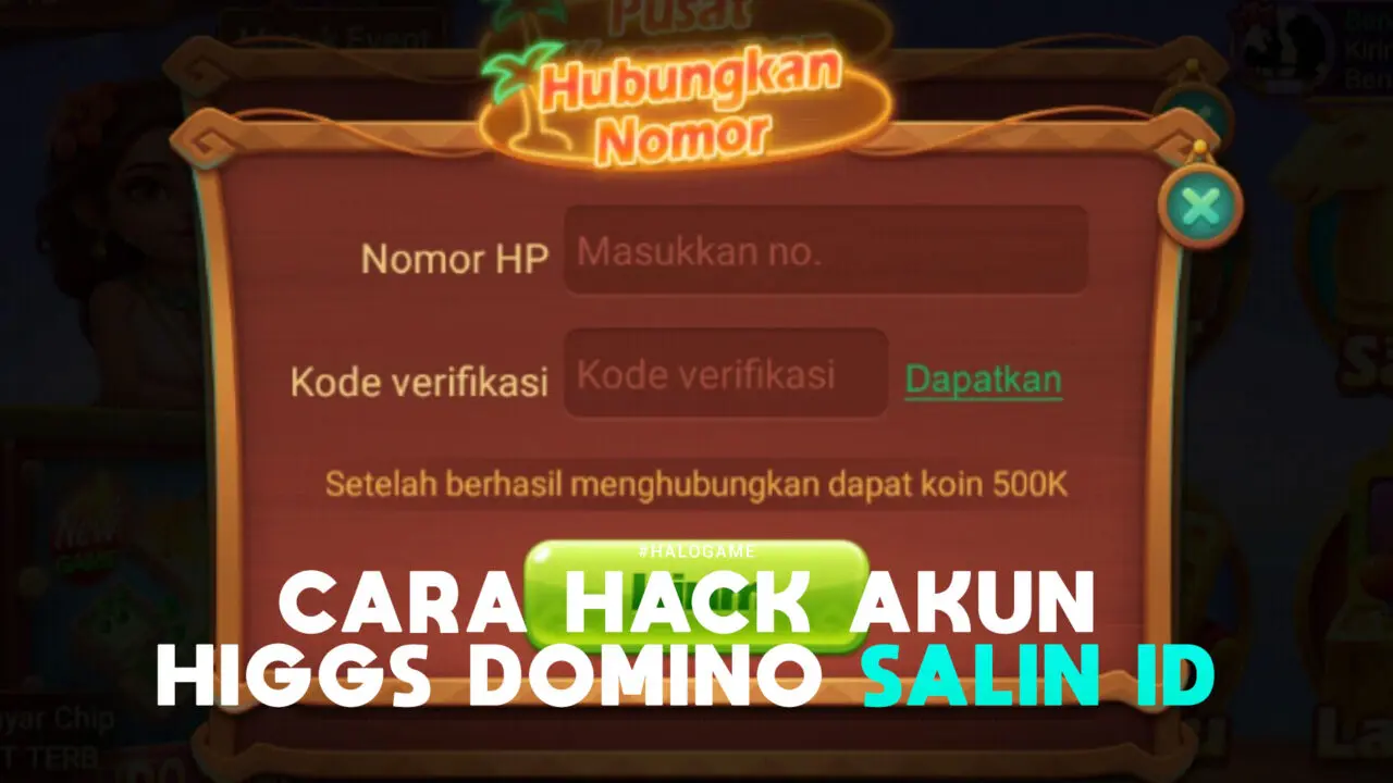 Begini Cara Hack Akun Higgs Domino Terbaru 2022 Halogame