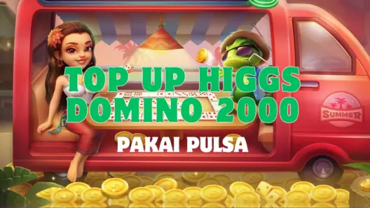 Top Up Higgs Domino 2000 Pakai Pulsa Murah! Halogame